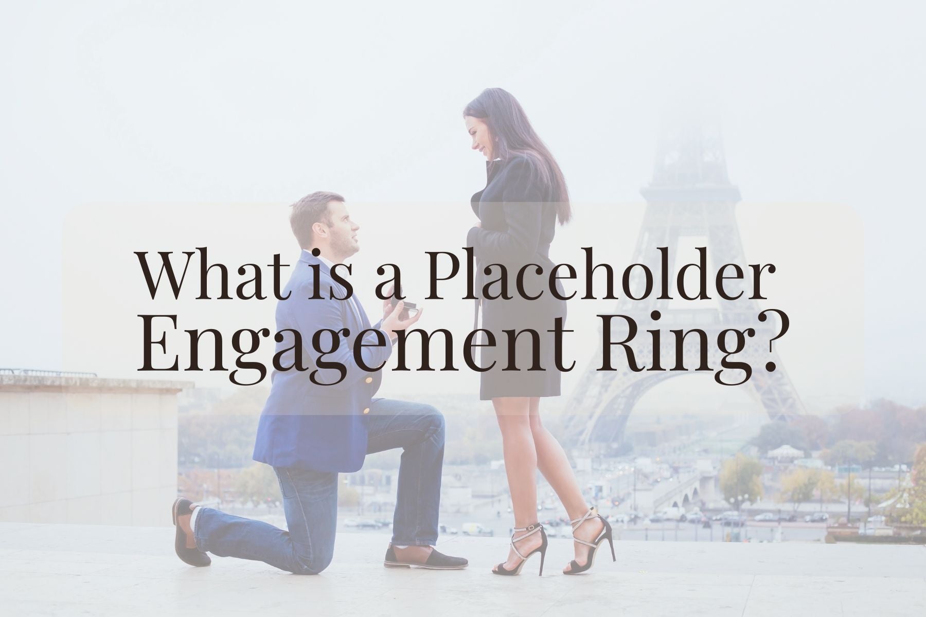 What Is a Placeholder Engagement Ring? – Frank Jewelers