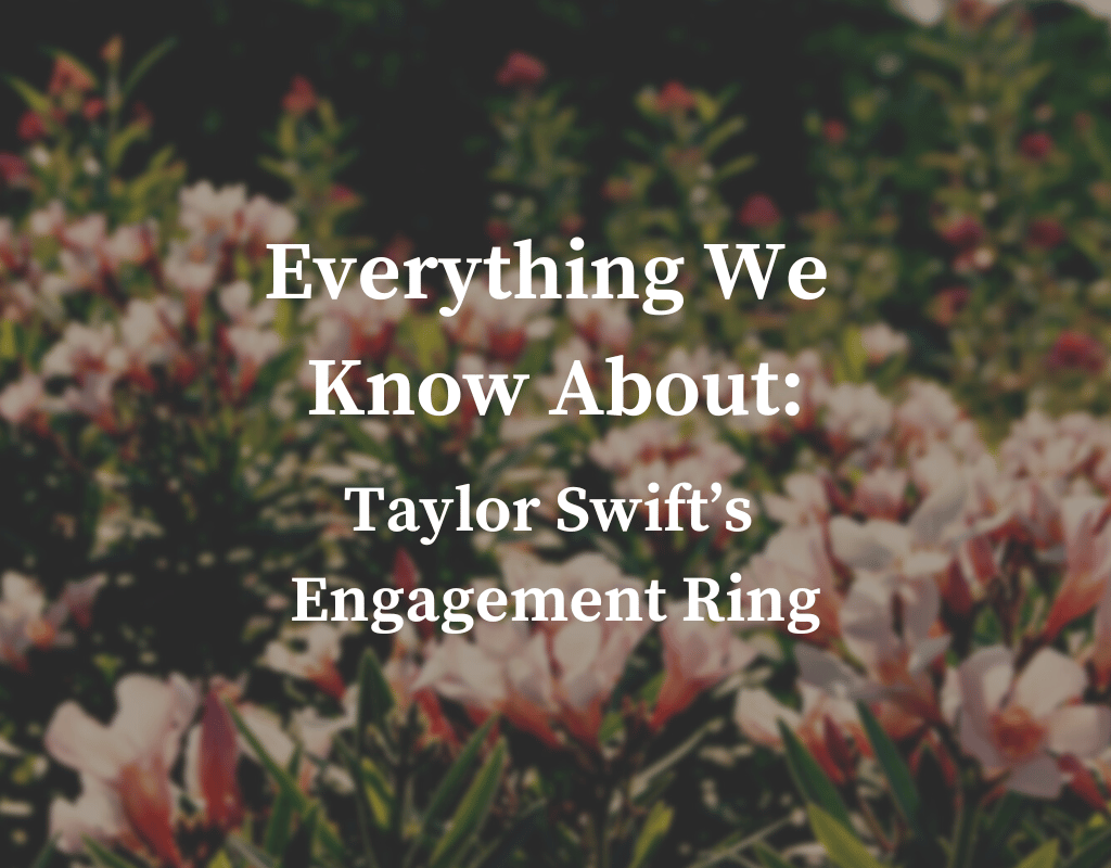 Taylor Swift Engagement Ring: Details, Style, and Why Everyone’s Talking About It